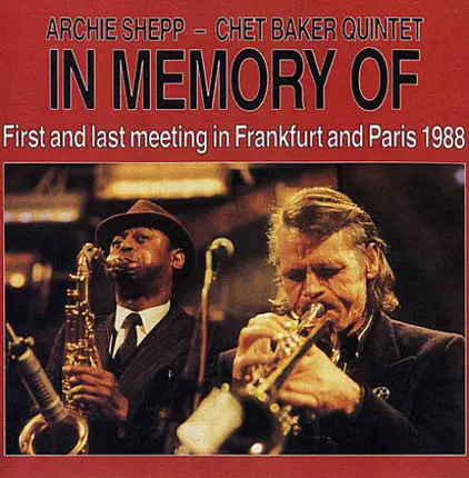 Archie Shepp / Chet Baker Quintet - In Memory Of