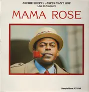 Archie Shepp / Jasper Van't Hof - Mama Rose