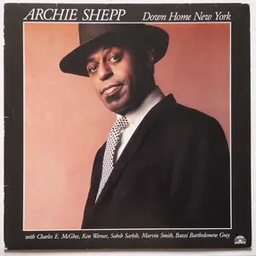 Archie Shepp - Down Home New York