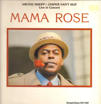 Archie Shepp / Jasper Van't Hof - Mama Rose