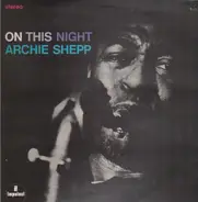 Archie Shepp - On This Night