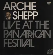 LP - Archie Shepp - Live At The Panafrican Festival