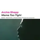 LP - Archie Shepp - Mama Too Tight