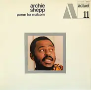 Archie Shepp - Poem for Malcolm