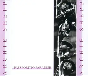 Archie Shepp - Passport to Paradise