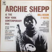 Archie Shepp & The New York Contemporary Five / Bill Dixon 7-Tette - Archie Shepp & The New York Contemporary Five / Bill Dixon 7-Tette