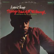 Archie Shepp - Things Have Got to Change