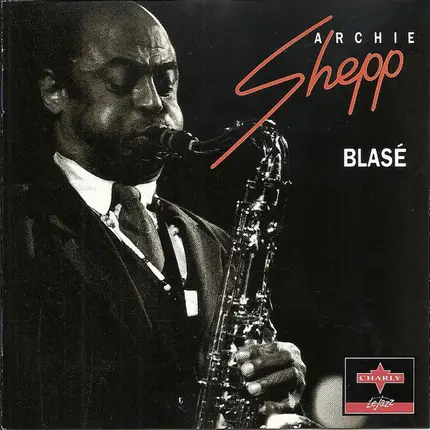 Archie Shepp - Blasé