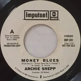 Archie Shepp - Money Blues / Dr. King, The Peaceful Warrior
