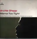 LP - Archie Shepp - Mama Too Tight - Gatefold Cover
