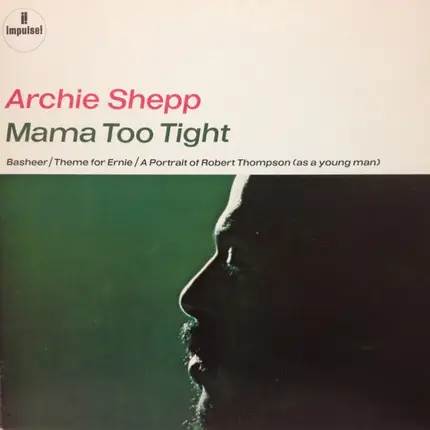 Archie Shepp - Mama Too Tight