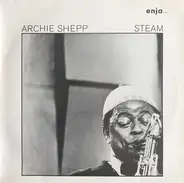 Archie Shepp - Steam