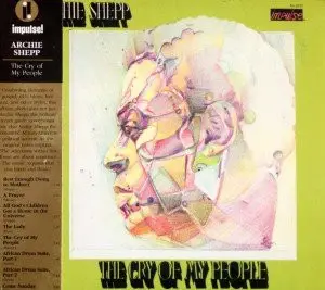 Archie Shepp - The Cry of My People