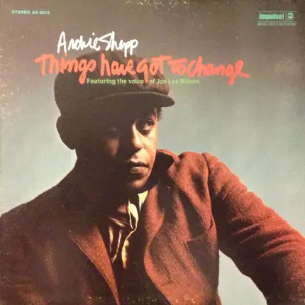 Archie Shepp - Things Have Got to Change