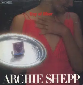 Archie Shepp - Tray of Silver