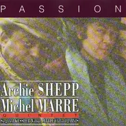 Archie Shepp/Michel Marre Quintet - Passion