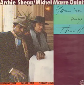 Archie Shepp - You're My Thrill