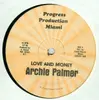 12inch Vinyl Single - Archie Palmer - Love And Money - Still sealed