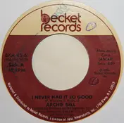 Archie Bell - I Never Had It So Good / Don't Wait For The World