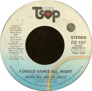 Archie Bell & The Drells - I Could Dance All Night