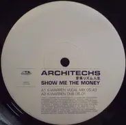 Architechs - Show Me the Money