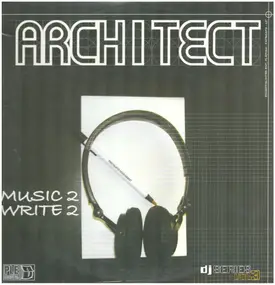 The Architect - Music 2 Write 2