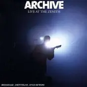 Archive - Live At The Zenith