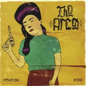 Arcs - Outta My Mind/My Mind