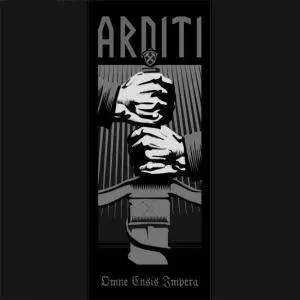 ARDITI - Omne Ensis Impera