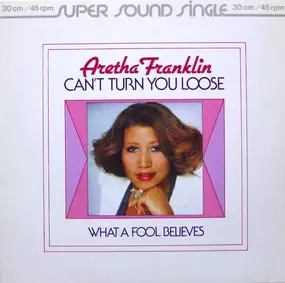 Aretha Franklin - Can't Turn You Loose