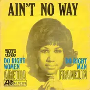 Aretha Franklin - Ain't No Way