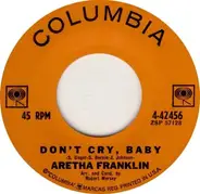 Aretha Franklin - Don't Cry, Baby