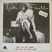 Aretha Franklin - Hold On I'm Coming