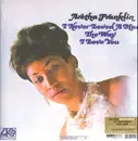 LP - Aretha Franklin - I Never Loved A Man The Way I Loved You - 180g / Mono