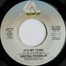 7inch Vinyl Single - Aretha Franklin - It's My Turn