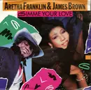 7inch Vinyl Single - Aretha Franklin & James Brown - Gimme Your Love