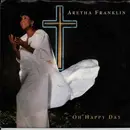 7inch Vinyl Single - Aretha Franklin - Oh Happy Day / The Lord's Prayer