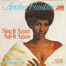7inch Vinyl Single - Aretha Franklin - Sing It Again - Say It Again