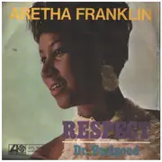 7inch Vinyl Single - Aretha Franklin - Respect / Dr. Feelgood - with picture sleeve