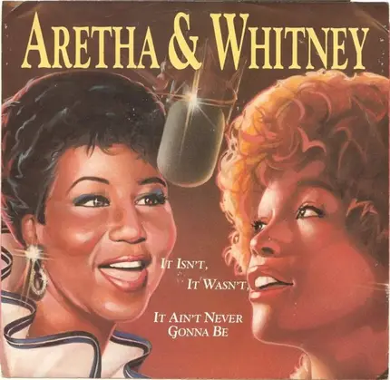 Aretha Franklin & Whitney Houston - It Isn't, It Wasn't, It Ain't Never Gonna Be