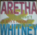 12'' - Aretha Franklin & Whitney Houston - It Isn't, It Wasn't, It Ain't Never Gonna Be