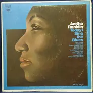 Aretha Franklin With The Ray Bryant Combo - Today I Sing The Blues