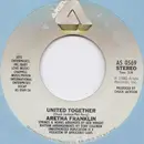 7inch Vinyl Single - Aretha Franklin - United Together / Take Me With You