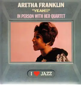 Aretha Franklin - Yeah!!!