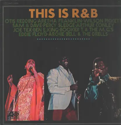 Aretha Franklin, Otis Redding, Wilson Pickett, Eddie Floyd, a.o. - This Is R & B