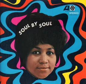 Aretha Franklin - Soul by Soul