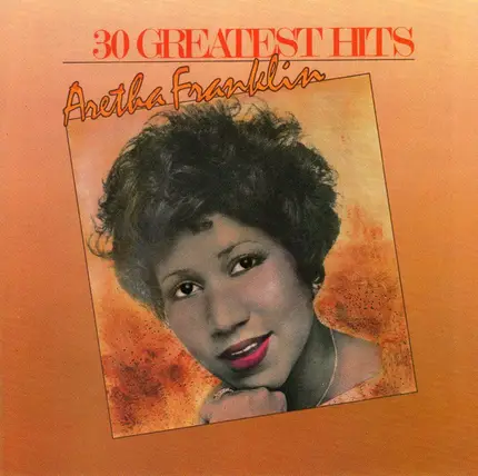 Aretha Franklin - 30 Greatest Hits