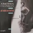 12inch Vinyl Single - Aretha Franklin - Ain't Nobody Ever Loved You