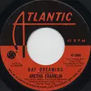 7inch Vinyl Single - Aretha Franklin - Day Dreaming / I've Been Loving You Too Long - Monarch Pressing