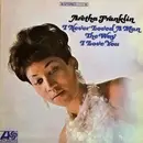 LP - Aretha Franklin - I Never Loved A Man The Way I Love You - SP - Specialty Pressing, No Barcode